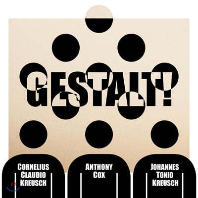 Johannes Tonio / Cornelius Claudio Kreusch (ϳ׽ Ͽ ũ̽ / ڳڸ콺 Ŭ ũ̽) - Gestalt! 