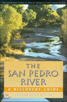 The San Pedro River: A Discovery Guide