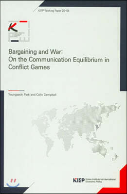 Bargaining and War: On the Communication Equilibrium in Conflict Games