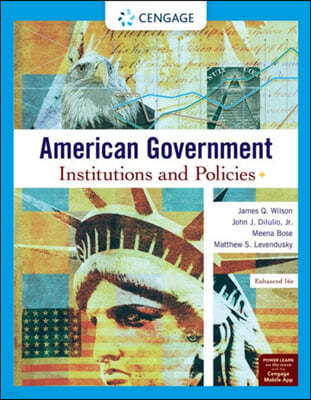 American Government: Institutions and Policies, Enhanced