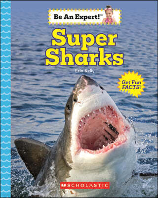 Super Sharks (Be an Expert!)