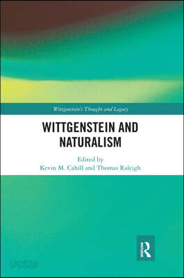 Wittgenstein and Naturalism