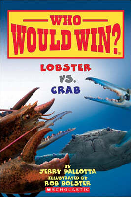 Lobster vs. Crab (Who Would Win?): Volume 13