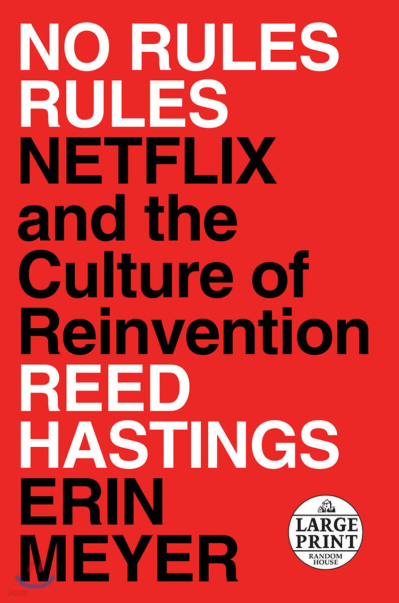 No Rules Rules: Netflix and the Culture of Reinvention