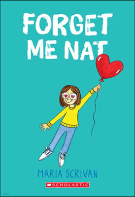 Forget Me Nat: A Graphic Novel (Nat Enough #2): Volume 2