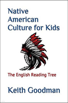 Native American Culture for Kids: The English Reading Tree