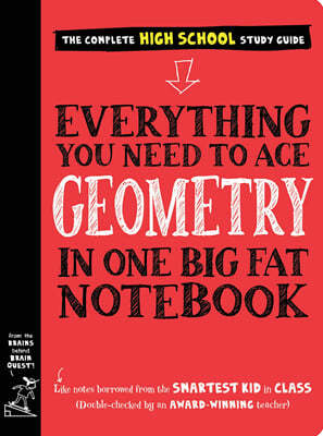 Everything You Need to Ace Geometry in One Big Fat Notebook