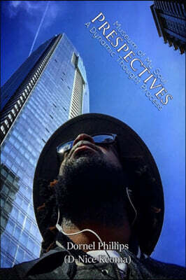 Prespectives: A Dynamic Thought Process: Museum of My Soul
