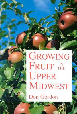 Growing Fruit in the Upper Midwest