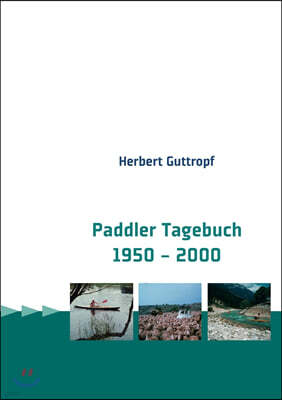 Books on Demand Paddler Tagebuch 1950 - 2000