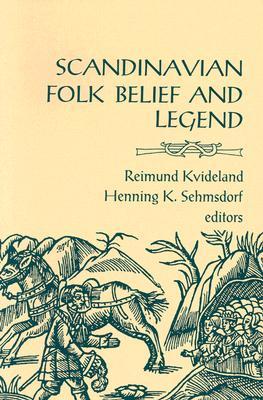 Scandinavian Folk Belief and Legend: Volume 15