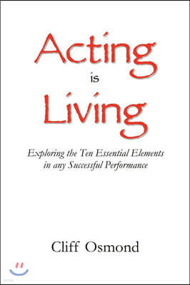 Acting is Living