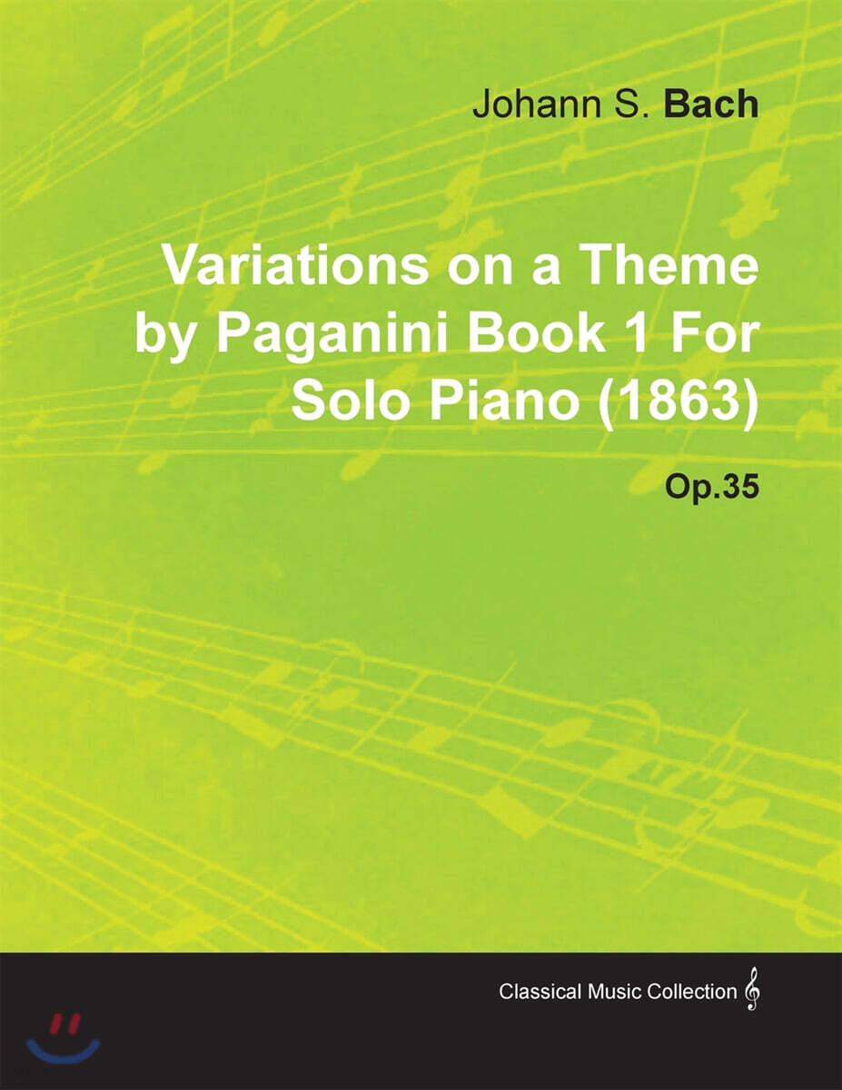 Variations on a Theme by Paganini Book 1 by Johannes Brahms for Solo Piano (1863) Op.35