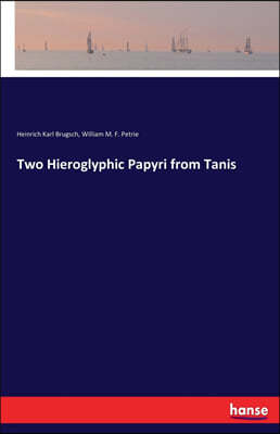 Two Hieroglyphic Papyri from Tanis