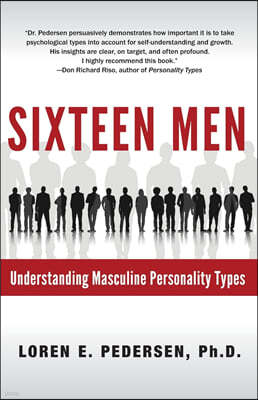 Sixteen Men: Understanding Masculine Personality Types