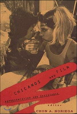 Chicanos and Film: Representation and Resistance