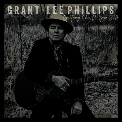 Grant-Lee Phillips — Lightning Show Us Your Stuff 앨범 커버