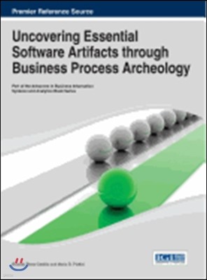 Uncovering Essential Software Artifacts through Business Process Archeology