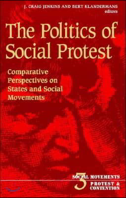The Politics of Social Protest: Comparative Perspectives on States and Social Movements Volume 3