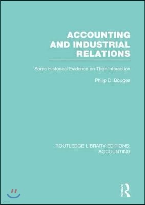 Accounting and Industrial Relations (RLE Accounting)