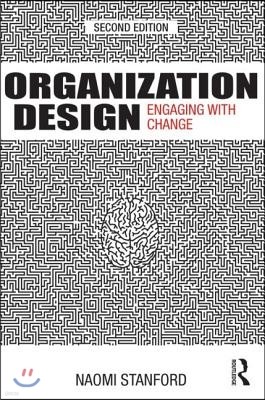 Organization Design: Engaging with Change