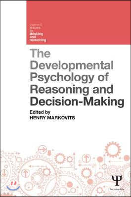 Developmental Psychology of Reasoning and Decision-Making