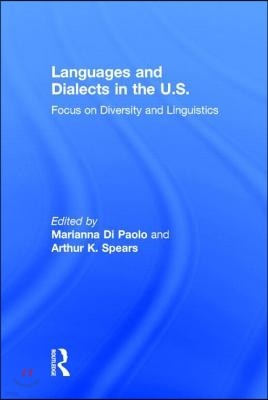 Languages and Dialects in the U.S.: Focus on Diversity and Linguistics