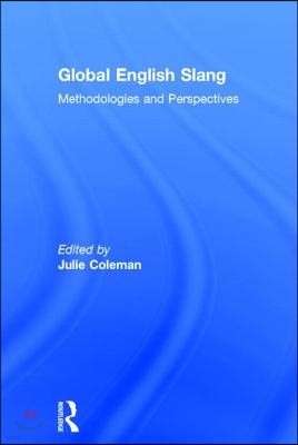 Global English Slang: Methodologies and Perspectives
