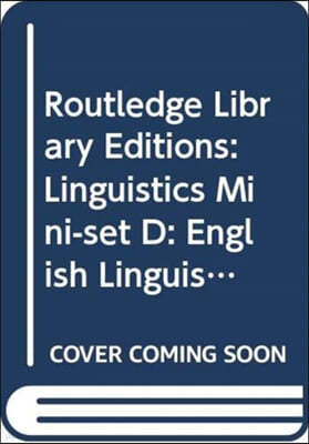 Routledge Library Editions: Linguistics Mini-set D: English Linguistics