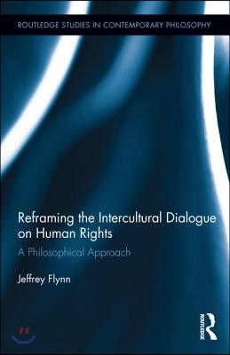 Reframing the Intercultural Dialogue on Human Rights