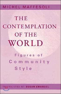 Contemplation of the World: Figures of Community Style