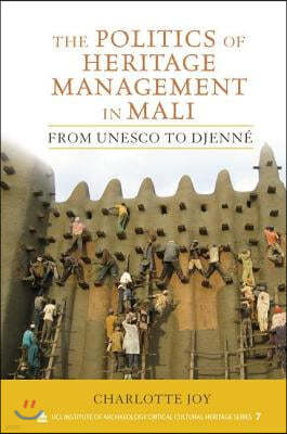 Politics of Heritage Management in Mali