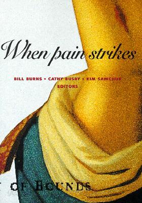 When Pain Strikes: Volume 14