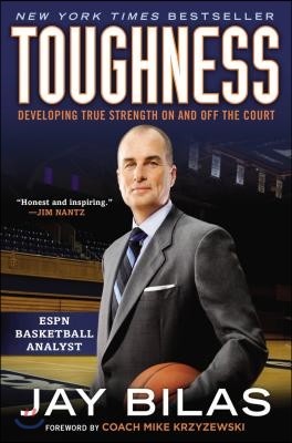 Toughness: Developing True Strength on and Off the Court