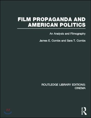 Film Propaganda and American Politics