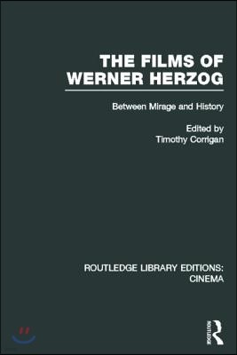 The Films of Werner Herzog: Between Mirage and History