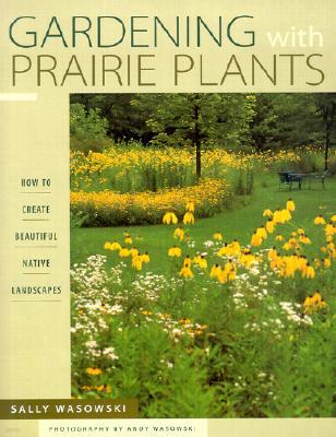 Gardening With Prairie Plants