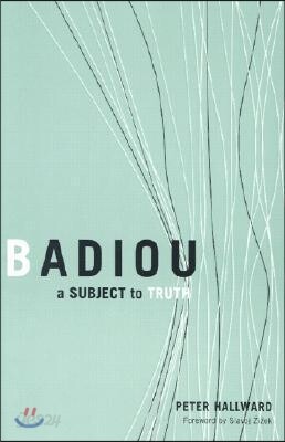 Badiou: A Subject to Truth