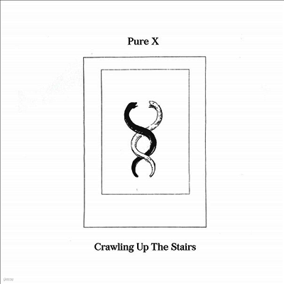 Pure X — Crawling Up The Stairs 앨범 커버