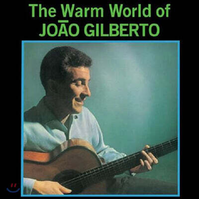 Joao Gilberto — Warm World Of Joao Gilberto 앨범 커버