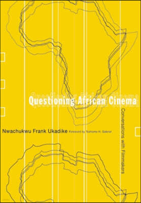 Questioning African Cinema: Conversations with Filmmakers