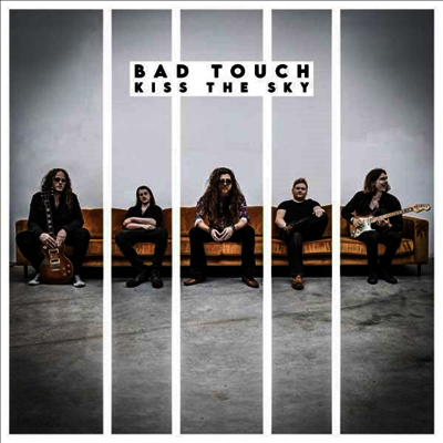 Bad Touch - Kiss The Sky (LP)