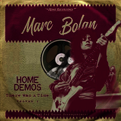 Marc Bolan — There Was A Time : Home Demos Volume 1 앨범 커버