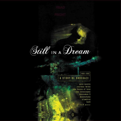 Various Artists - Still In A Dream: A Story Of Shoegaze 1988-1995 (Limited Edition)(Gatefold Cover)(2LP)