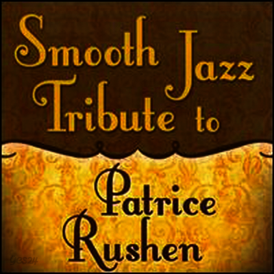 Various Artists - Smooth Jazz Tribute to Patrice Rushen(CD-R)