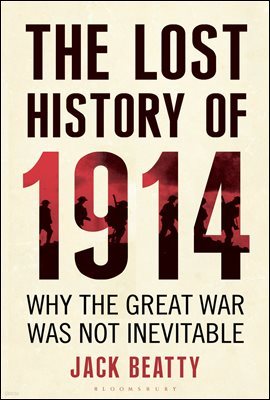 The Lost History of 1914