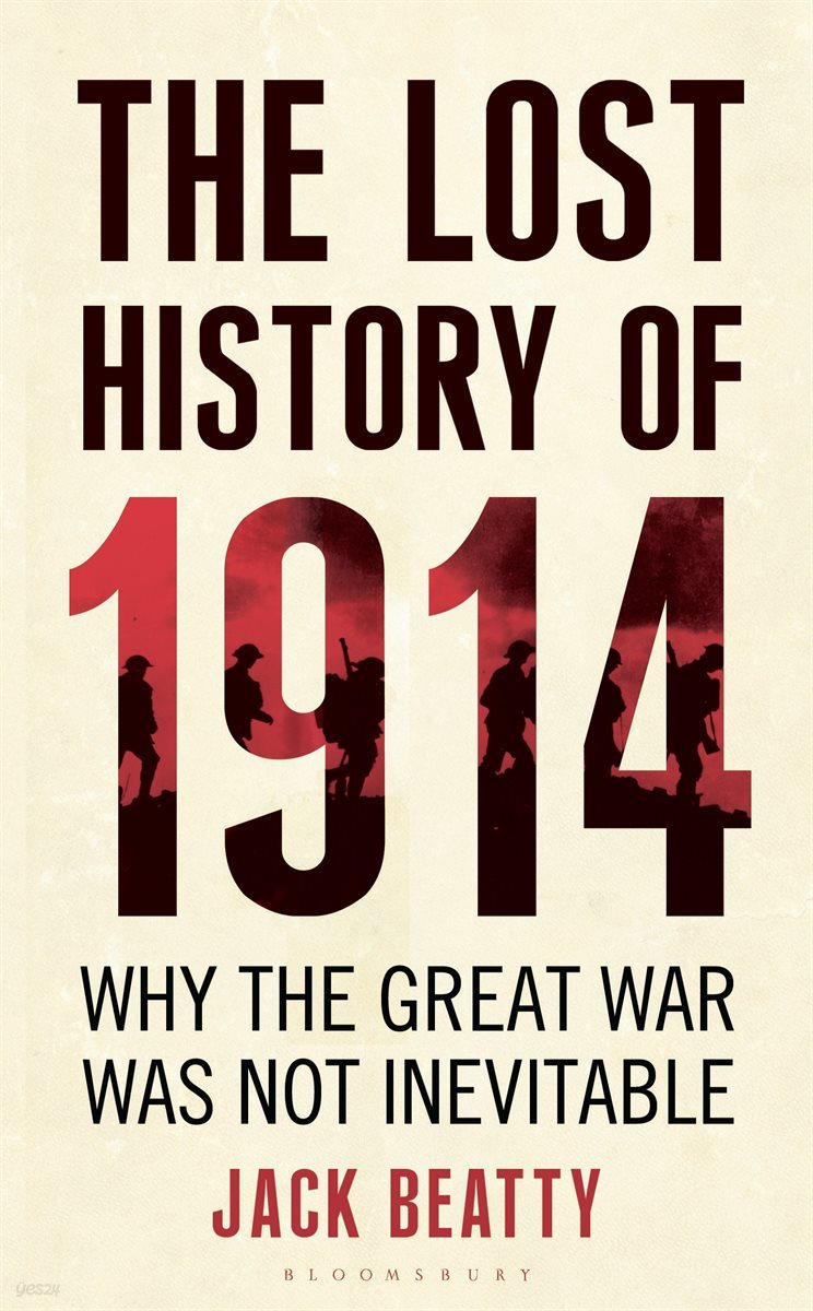 The Lost History of 1914