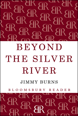 Beyond The Silver River