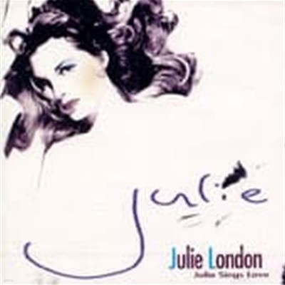 Julie London / Julie Sings Love