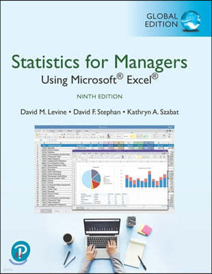 Statistics for Managers Using Microsoft Excel, 9/E (Global Edition)